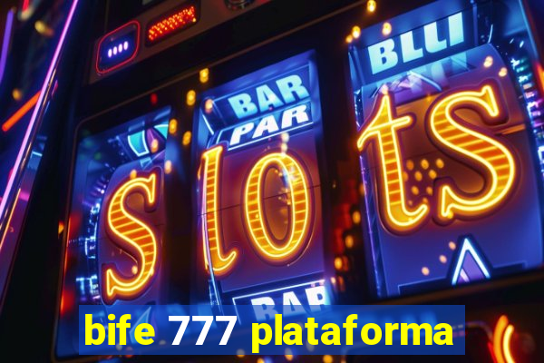 bife 777 plataforma